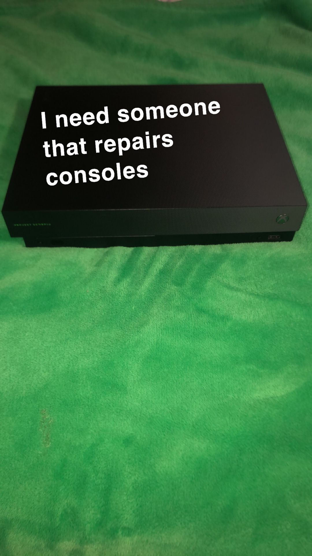 Broken Xbox one x project Scorpio