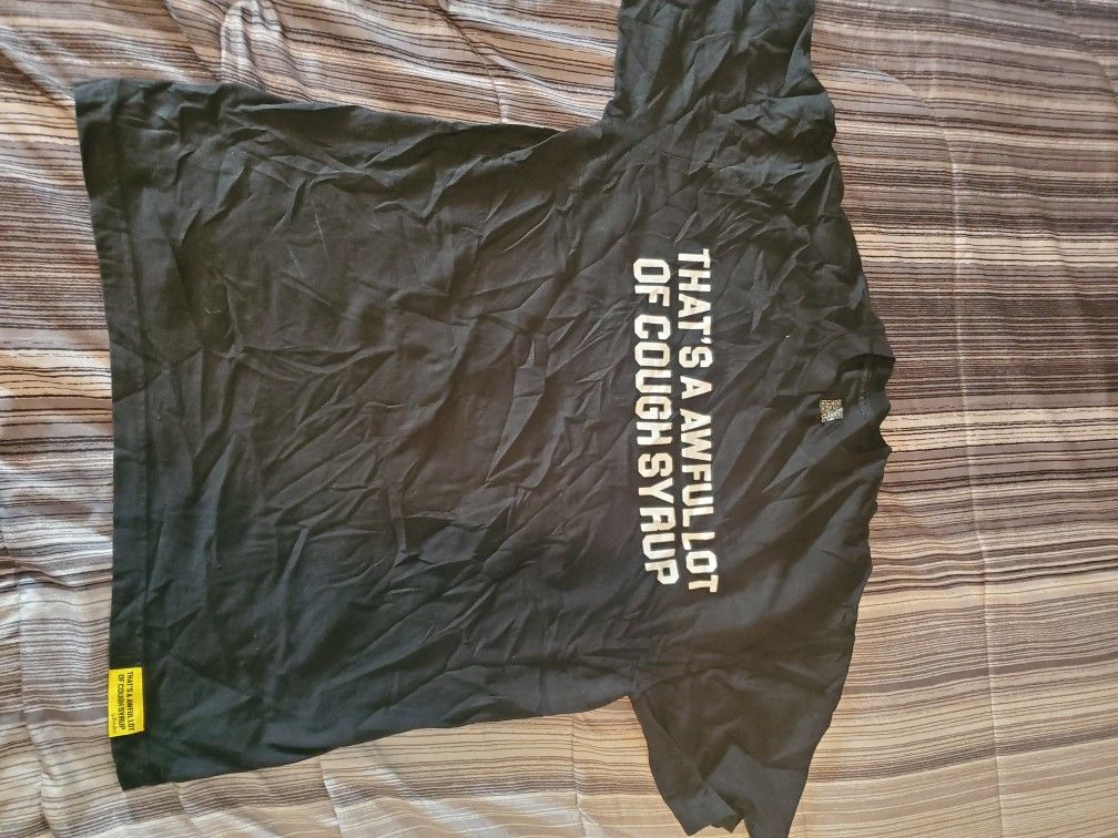 that's a awful lot of cough syrup Shirt