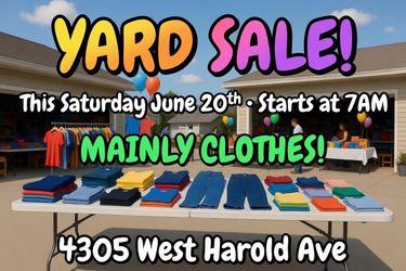 Yard sale! Garage sale! Lots of cute clothes  SAT JUNE 20