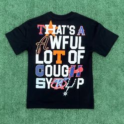 Awful Lot Of Cough Syrup Tees