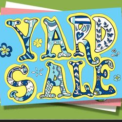 Yard Sale TODAY 10/11/25 