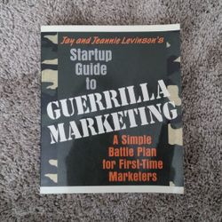Startup Guide To Guerrilla Marketing