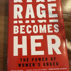 Rage Becomes Her: The Power of Women’s Anger by Soraya Chemaly