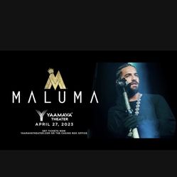 2 Maluma Tickets Yaamava  4/27 
