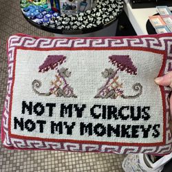 Pillow Not My Circus Not My Monkeys 