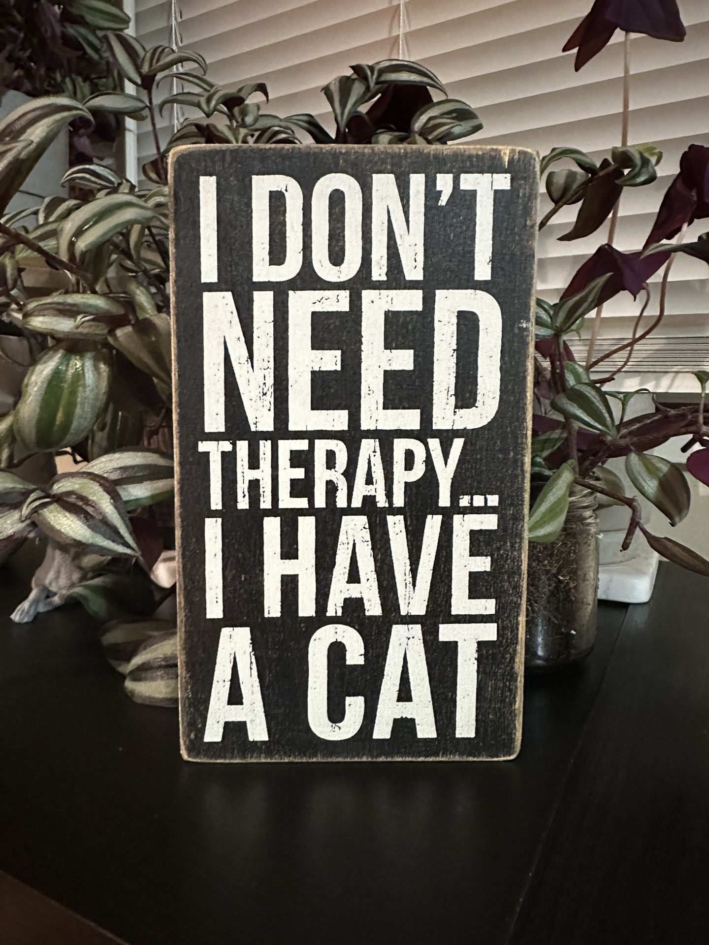 “I Don’t Need Therapy… I Have A Cat” Wood Sign