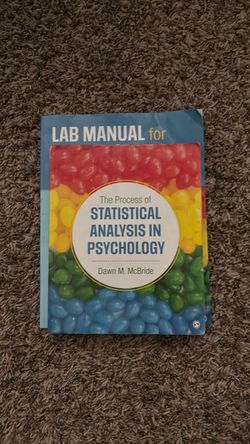 The Process of Statistical Analysis in Psychology Book and lab manual