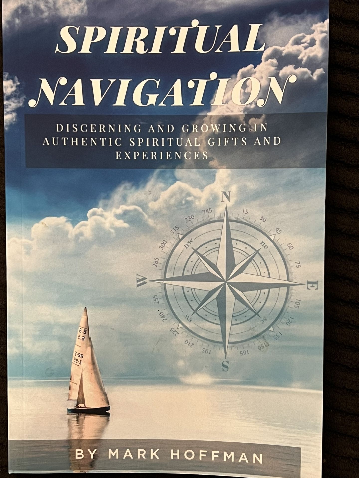 Spiritual Navigation By Mark Hoffman