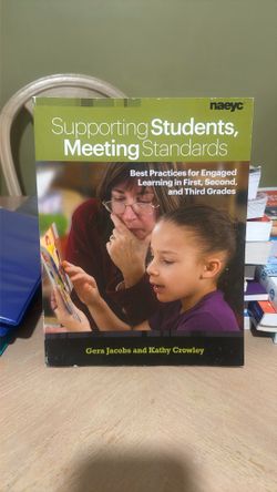 Supporting Students, Meeting Standards Best Practices For Engaged Learning In First, Second, And Third Graders