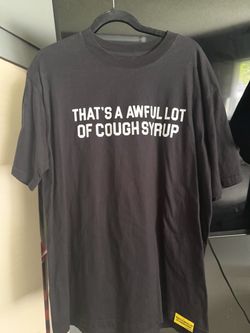 That's A Awful Lot of Cough Syrup Black Graphic Tee
