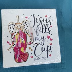 Jesus Fills My Cup Desk Sign Decor