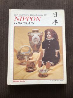 Collector’s Encyclopedia Of Nippon Porcelain