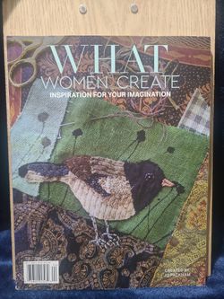 What Women Create: Inspiration For Your Imagination