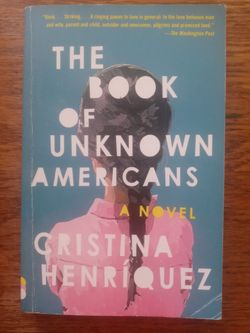 "The Book Of Unknown Americans" A Novel