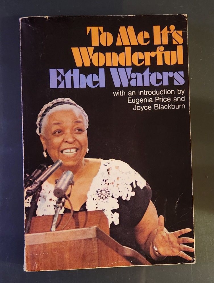 To Me It's Wonderful by Ethel Waters 1972 Trade Paperback Printed Signature