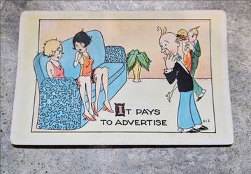 Vintage Linen Card • Card # 612 • "It Pays To Advertise • Card Is FrThe 1940's Era • Because Of Age Card Has Some Storage Wear • Measures  : 5-1/2"-Lo