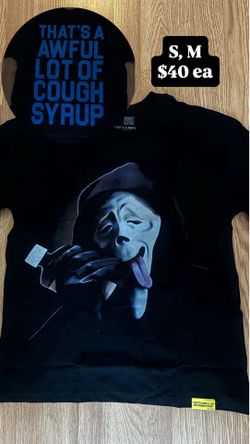 That’s A Awful Lot Of Cough Syrup Tee’s
