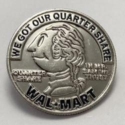 Vintage Walmart Shareholders “We Got Our Quarter Share”  “In Mr Sam We Trust” Silver Tone Lapel Pin
