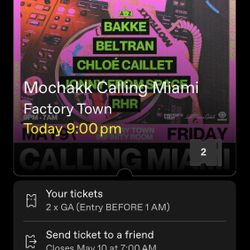 1 GA TICKET MOCHAKK BEFORE 1am