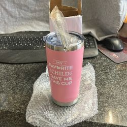 My Favorite Child Gave This Cup To Me I Love You Mom Tumbler 