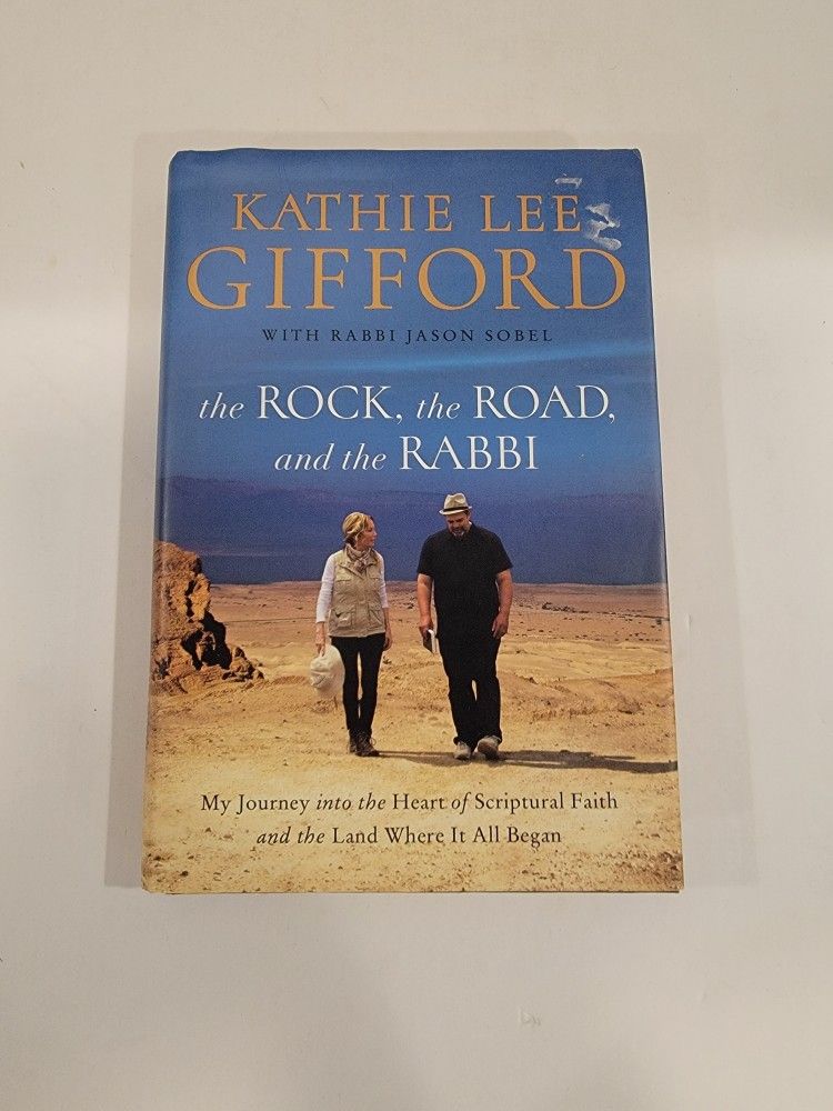 The Rock, The Road, And The Rabbi By Kathie Lee Gifford ~ Hardcover, 2018