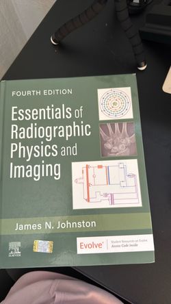 Essentials of Radiographic Physics and Imaging