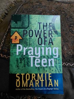 THE POWER OF A PRAYING TEEN