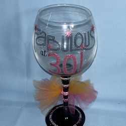 Fabulous at 30 Wine Glass