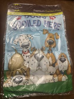 Briarwood Lane Dogs Spoiled Here Garden Flag