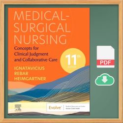Medical Surgical Nursing Concepts for Clinical Judgement and Collaborative Care - 11th Edition