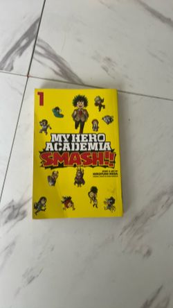 My hero Academia SMASH, Vol 1.