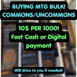Buying MTG BULK!!!!