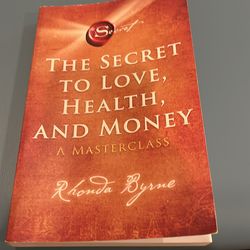 The Secret to Love, Health, and Money