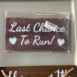Wedding “Last Chance To Run” Ring Bearer Sign