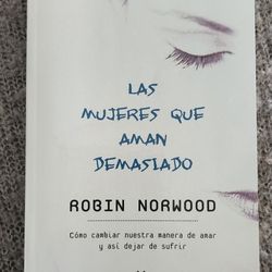 Las Mujeres Que Aman Demasiado