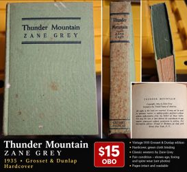 Vintage 1935 Zane Grey – Thunder Mountain – Hardcover Western Novel – $15 OBO