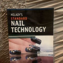 Milady’s standard Nail Technology Student Workbook Sixth Edition