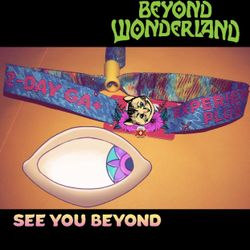 150$!!!! Will Be Out Of Town That Weekend Can’t Go Beyond Wonderland 