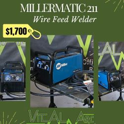 0188 - MILLER MIG MILLERMATIC 211 – Wire Feed Welder / VITAL ARC WELDING