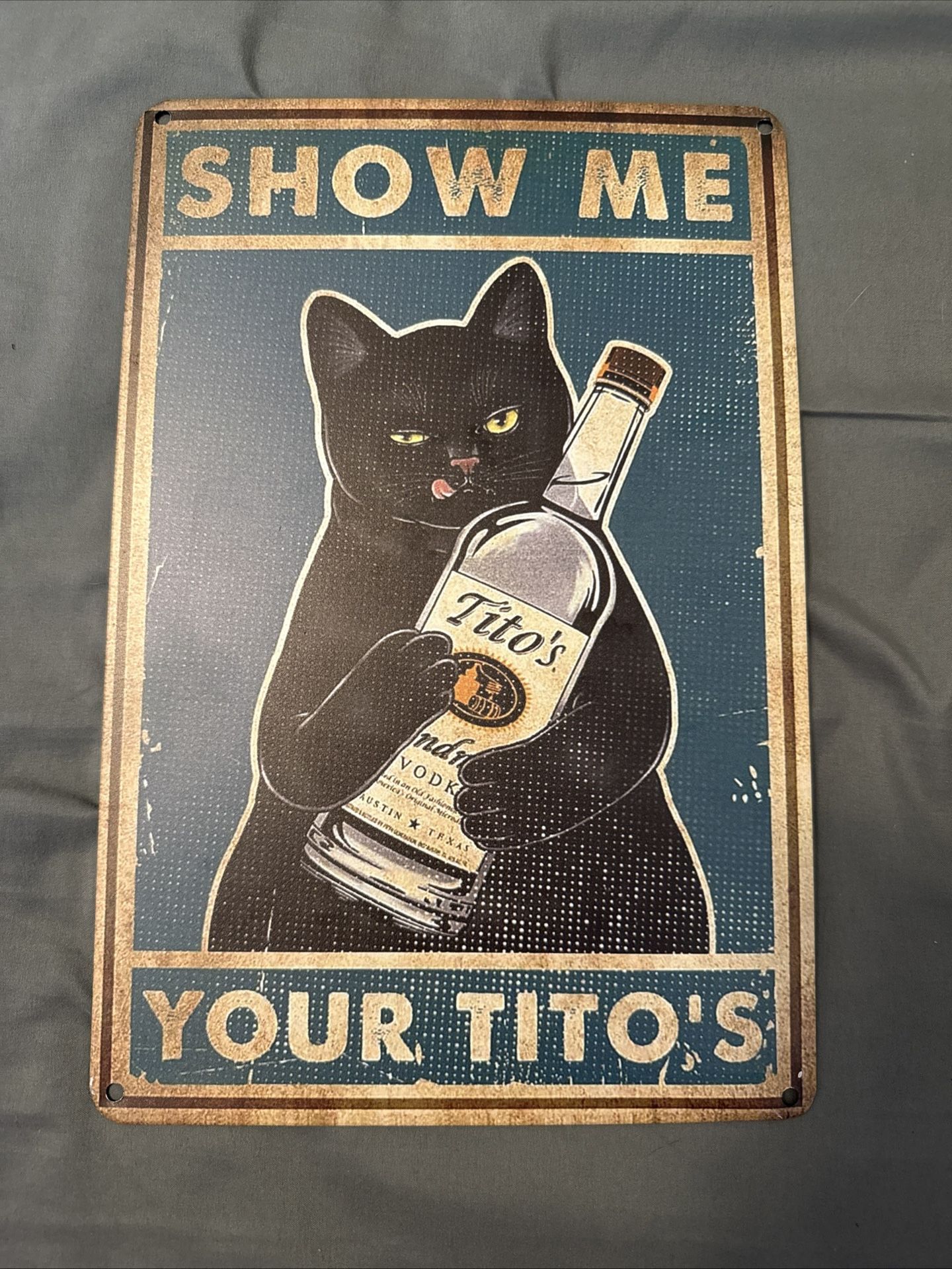 Tin Metal Sign Show Me Your Tito’s Black Cat Poster Vintage