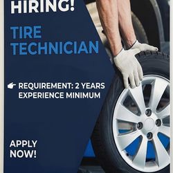 HIRING: Experienced Tire Tech ​Minimum 2 years professional experience required. Must know sensors/TPMS, mount, and balance. ​Located in Phoenix, AZ. 