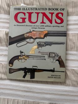The Illustrated Book of Guns – David Miller