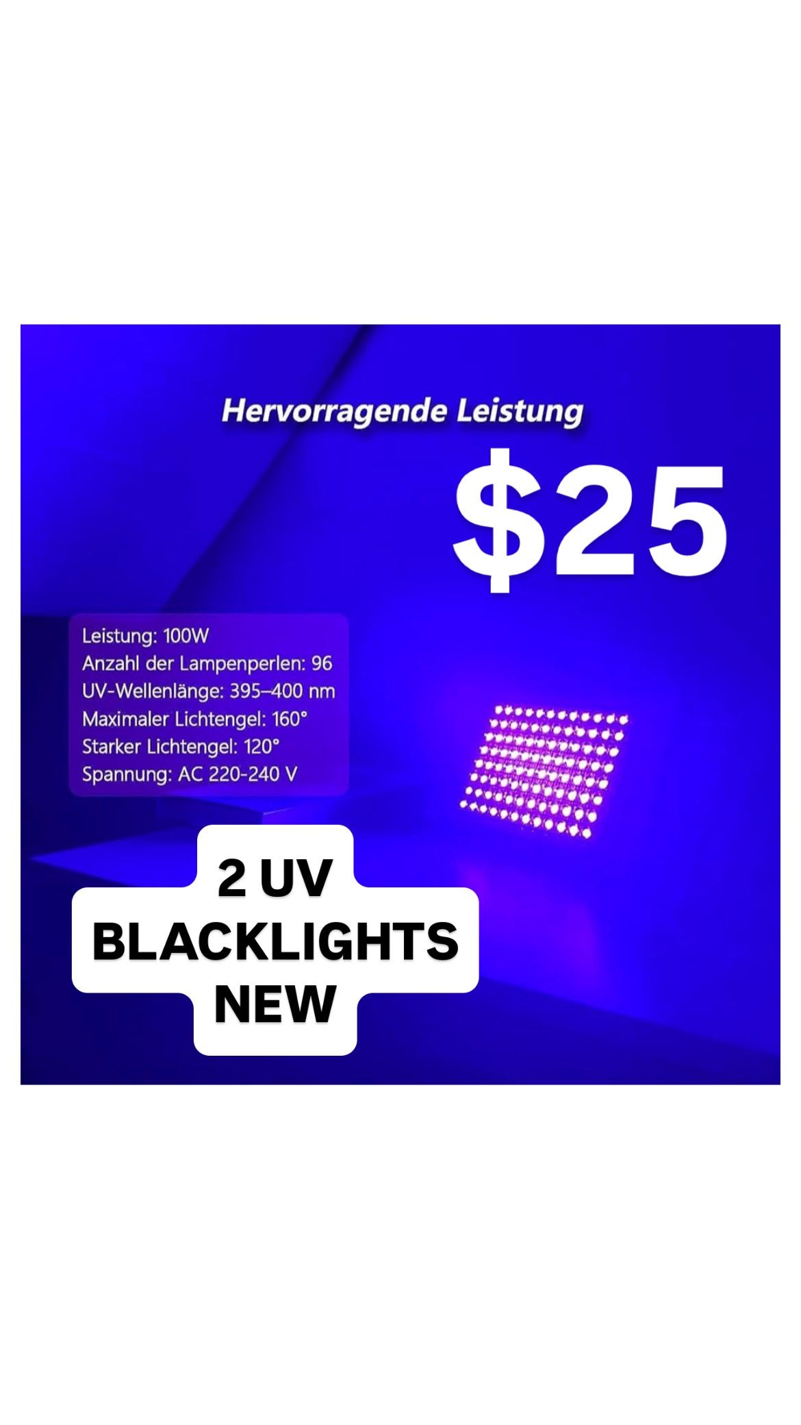 2 UV BLACKLIGHTS NEW