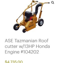 ASE Tazmanian Roof cutter w/13HP Honda Engine #104202