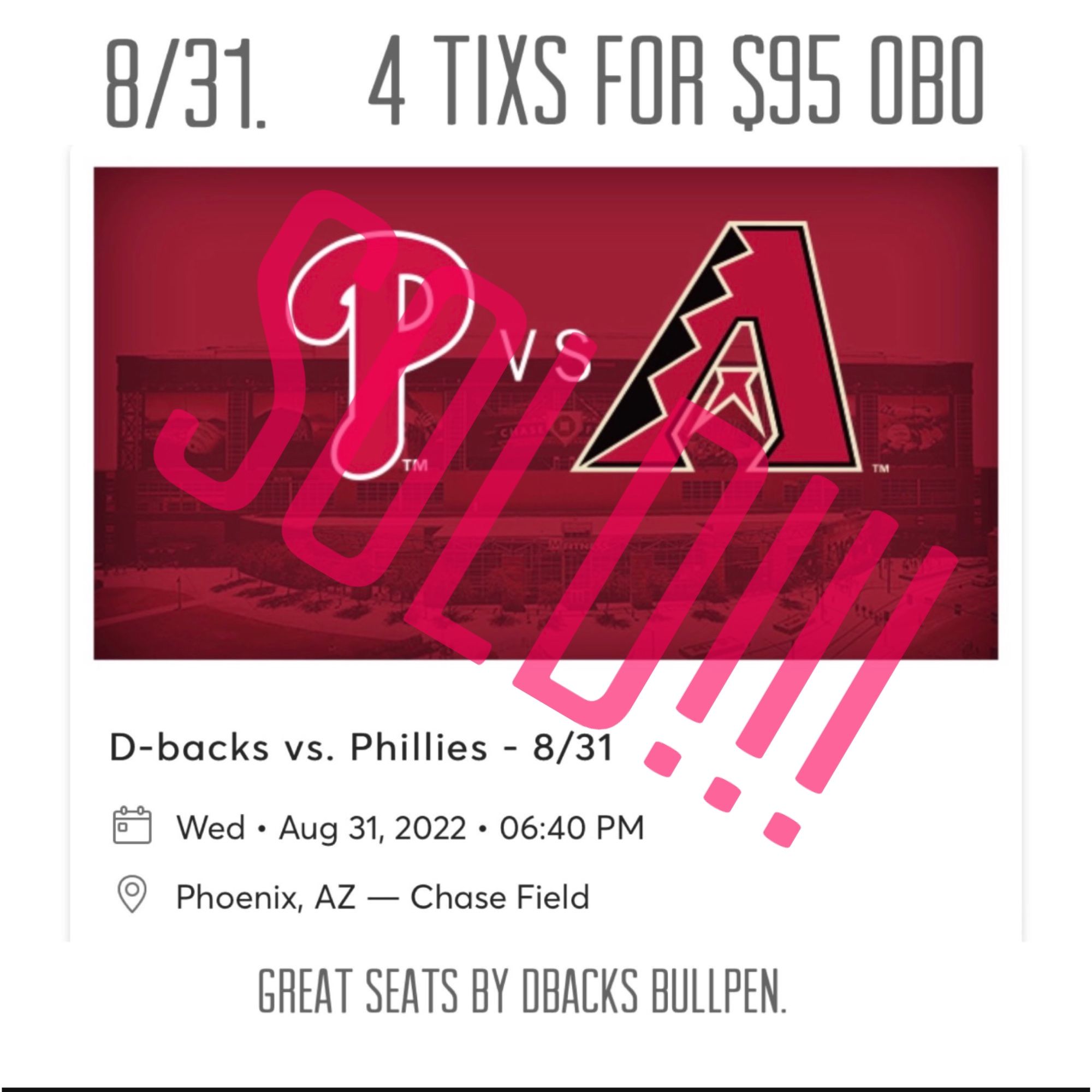 Arizona Diamondbacks Vs Phillies 8/31 4 Tixs For $95 OBO