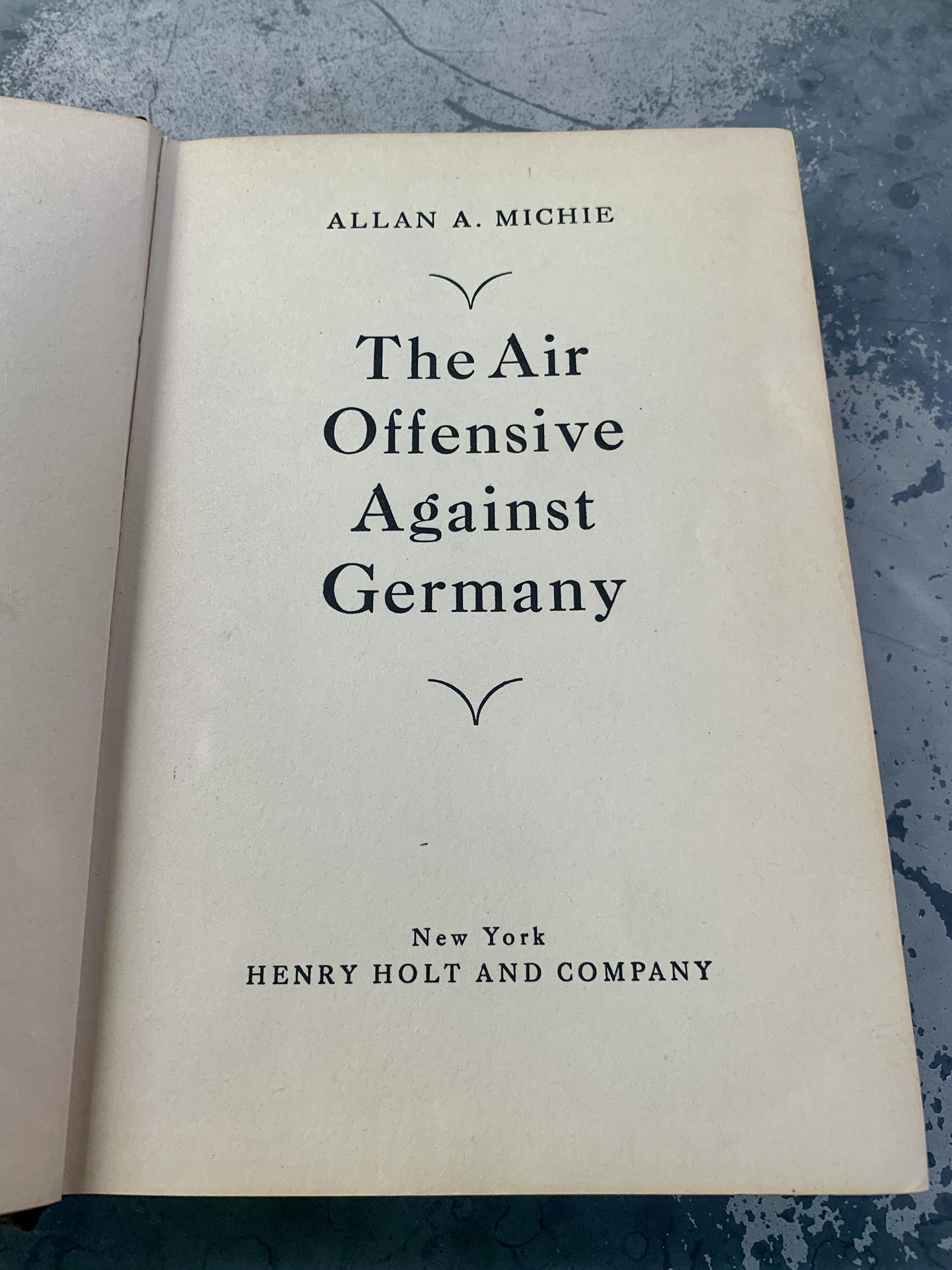 Allan A Michie / The Air Offensive Against Germany 1st Edition 1943 WW2