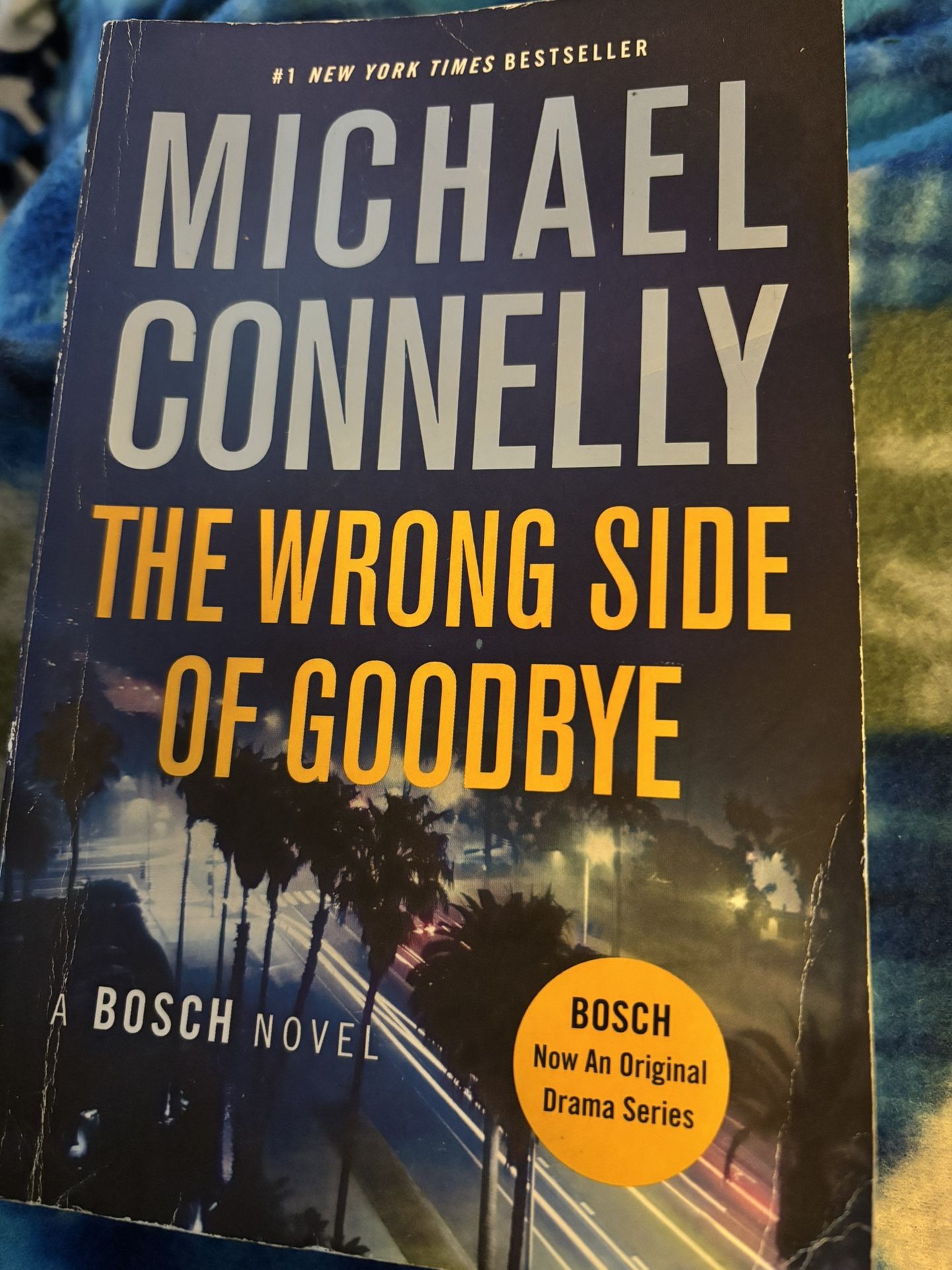 Book - The Wrong Side Of Goodbye By Michael Connelly 
