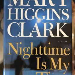 Nighttime Is My Time By: Mary Higgins Clark 