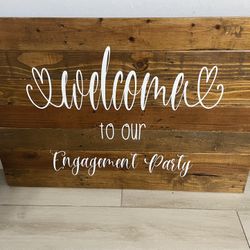 Welcome To Our Engagement Party sign - MUST PICKUP 3/9
