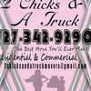 2 CHICKS AND A TRUCK